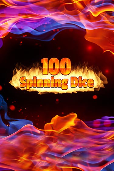 100 Spinning Dice демо онлайн | Вулкан Гранд бесплатная игра