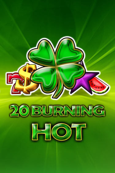 20 Burning Hot демо онлайн | Вулкан Гранд бесплатная игра