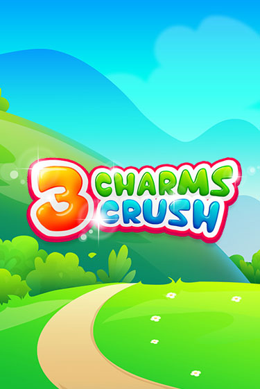 3 Charms Crush демо онлайн | Вулкан Гранд бесплатная игра