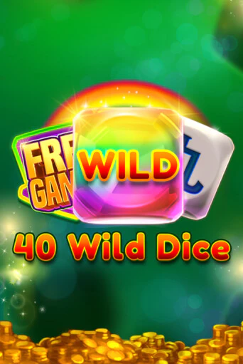 40 Wild Dice   демо онлайн | Вулкан Гранд бесплатная игра