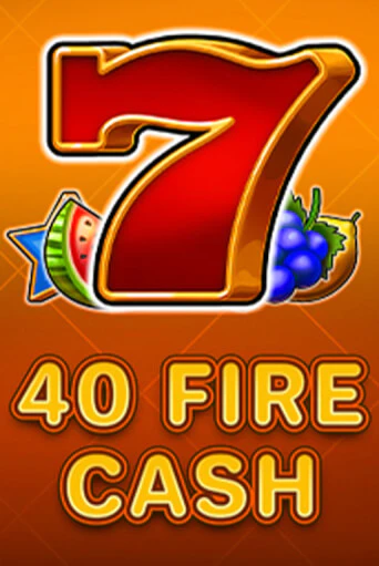 40 Fire Cash демо онлайн | Вулкан Гранд бесплатная игра