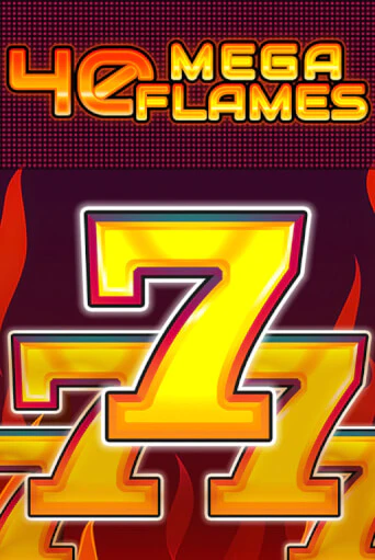 40 Mega Flames демо онлайн | Вулкан Гранд бесплатная игра