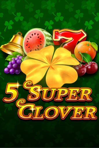 5 Super Clover демо онлайн | Вулкан Гранд бесплатная игра