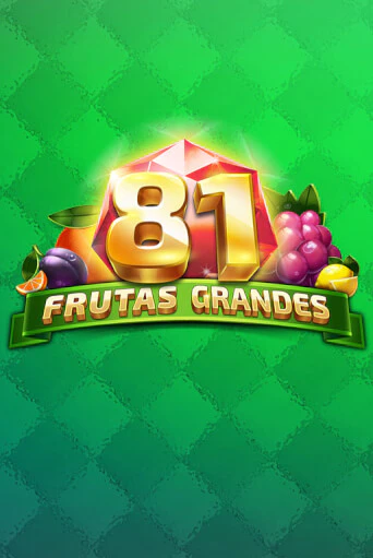 81 Frutas Grandes демо онлайн | Вулкан Гранд бесплатная игра