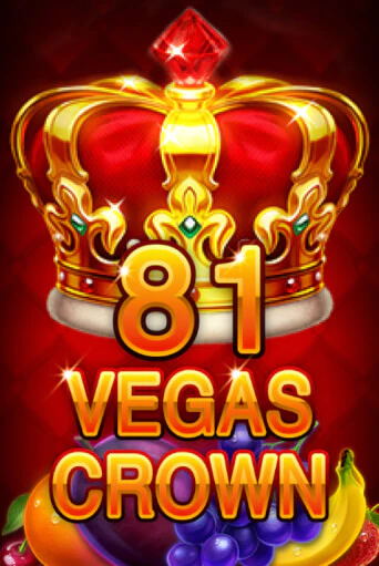 81 Vegas Crown демо онлайн | Вулкан Гранд бесплатная игра