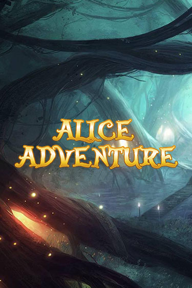 Alice Adventure демо онлайн | Вулкан Гранд бесплатная игра
