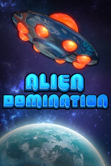 Alien Domination демо онлайн | Вулкан Гранд бесплатная игра