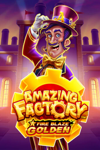 Fire Blaze Golden: Amazing Factory демо онлайн | Вулкан Гранд бесплатная игра