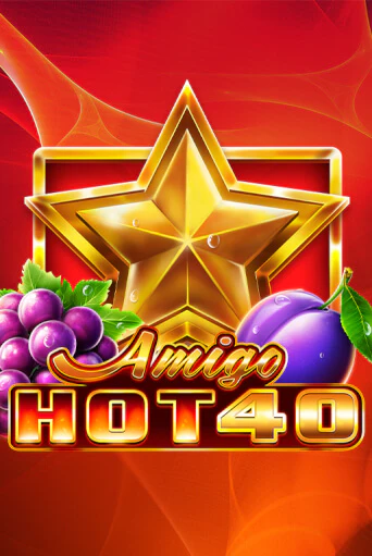 Amigo Hot 40 демо онлайн | Вулкан Гранд бесплатная игра