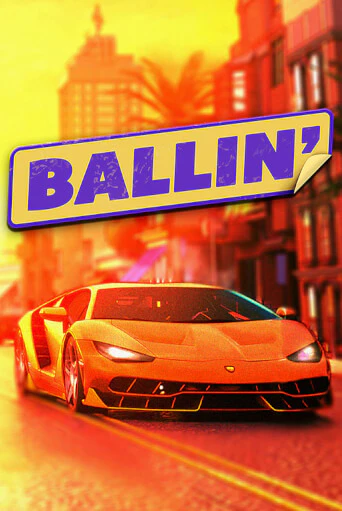 Ballin демо онлайн | Вулкан Гранд бесплатная игра