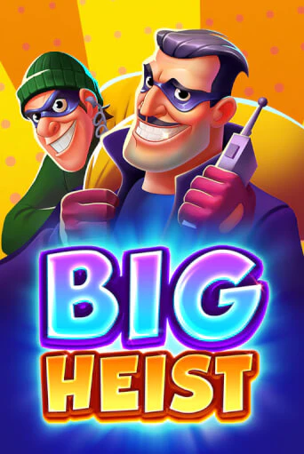 Big Heist демо онлайн | Вулкан Гранд бесплатная игра
