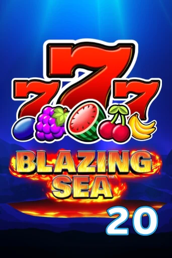 Blazing Sea 20 демо онлайн | Вулкан Гранд бесплатная игра