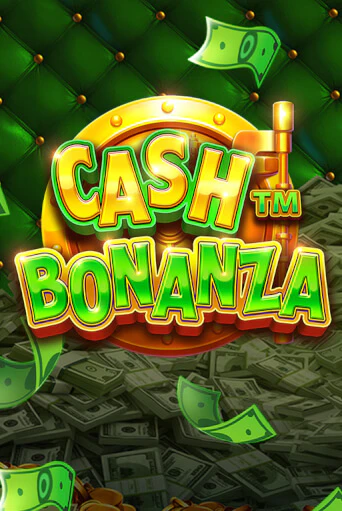 Cash Bonanza демо онлайн | Вулкан Гранд бесплатная игра