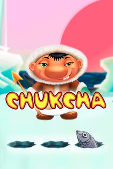 Chukcha демо онлайн | Вулкан Гранд бесплатная игра
