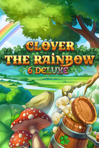 Clover Rainbow 6 Deluxe демо онлайн | Вулкан Гранд бесплатная игра