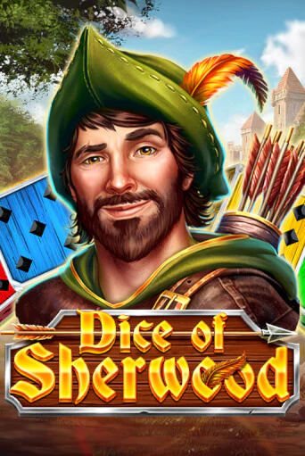 Dice of Sherwood демо онлайн | Вулкан Гранд бесплатная игра