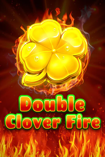 Double Clover Fire демо онлайн | Вулкан Гранд бесплатная игра