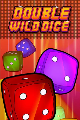 Double Wild Dice демо онлайн | Вулкан Гранд бесплатная игра