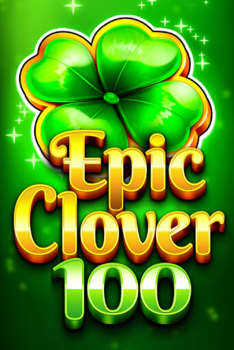 EPIC CLOVER 100 демо онлайн | Вулкан Гранд бесплатная игра