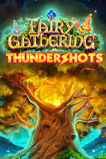 Fairy Gathering: Thundershots демо онлайн | Вулкан Гранд бесплатная игра