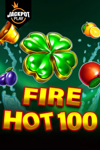 Fire Hot 100 Jackpot Play демо онлайн | Вулкан Гранд бесплатная игра