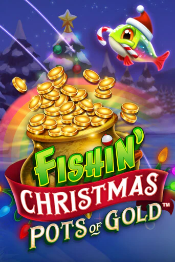 Fishin Christmas Pots of Gold демо онлайн | Вулкан Гранд бесплатная игра