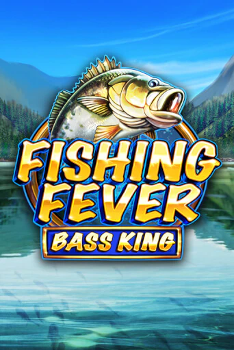 Fishing Fever Bass King демо онлайн | Вулкан Гранд бесплатная игра