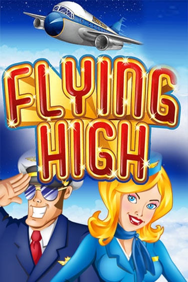 Flying High демо онлайн | Вулкан Гранд бесплатная игра