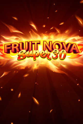 Fruit Super Nova 30 демо онлайн | Вулкан Гранд бесплатная игра