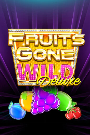 Fruits Gone Wild Deluxe демо онлайн | Вулкан Гранд бесплатная игра
