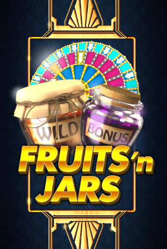Fruits´n Jars демо онлайн | Вулкан Гранд бесплатная игра