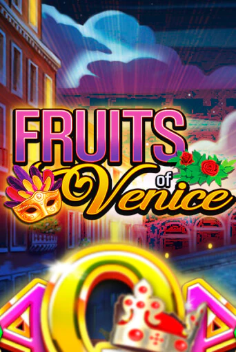 Fruits of Venice демо онлайн | Вулкан Гранд бесплатная игра