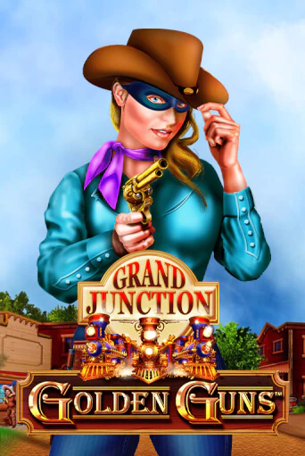 Golden Guns - Grand Junction демо онлайн | Вулкан Гранд бесплатная игра