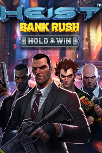 Heist: Bank Rush - Hold & Win демо онлайн | Вулкан Гранд бесплатная игра