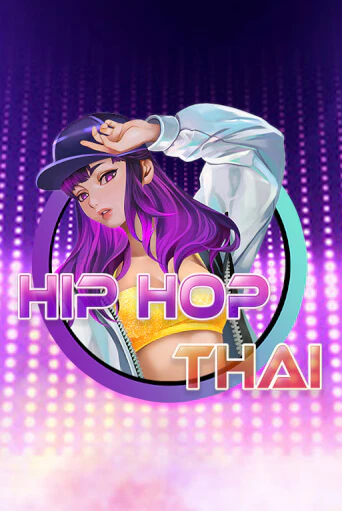 Hip Hop Thai демо онлайн | Вулкан Гранд бесплатная игра