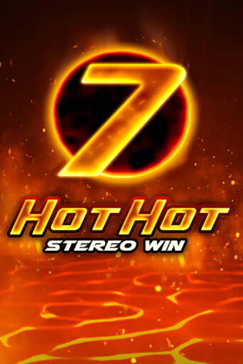 Hot Hot Stereo Win демо онлайн | Вулкан Гранд бесплатная игра