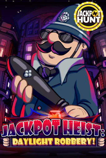 Jackpot Heist: Daylight Robbery демо онлайн | Вулкан Гранд бесплатная игра