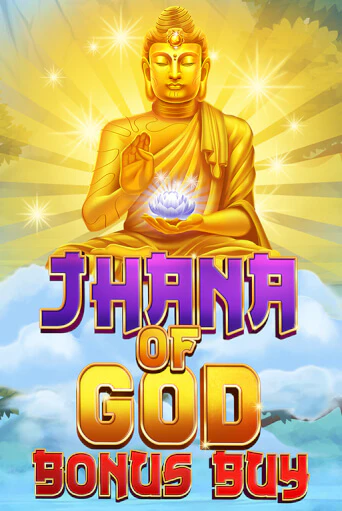Jhana of God Bonus Buy демо онлайн | Вулкан Гранд бесплатная игра