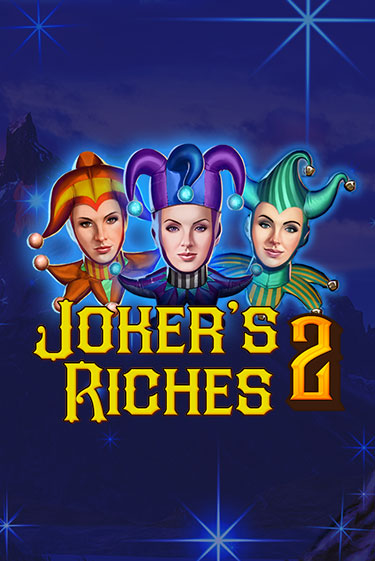 Joker's Riches 2 демо онлайн | Вулкан Гранд бесплатная игра