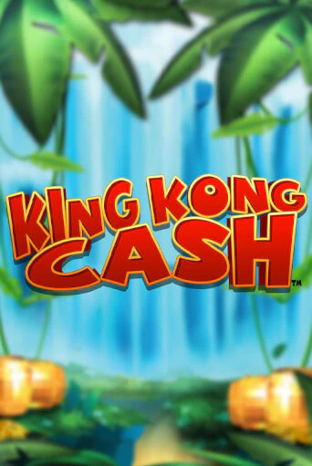 King Kong Cash демо онлайн | Вулкан Гранд бесплатная игра