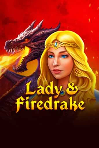 Lady & Firedrake демо онлайн | Вулкан Гранд бесплатная игра