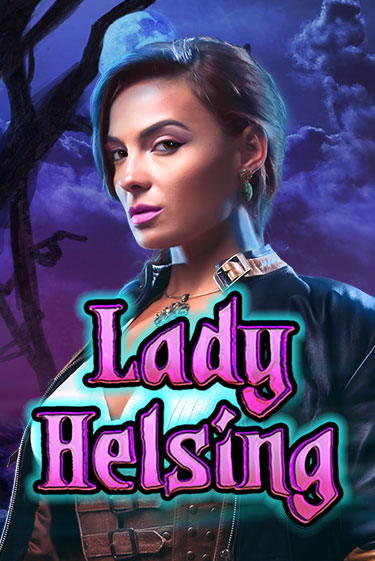 Lady Helsing демо онлайн | Вулкан Гранд бесплатная игра