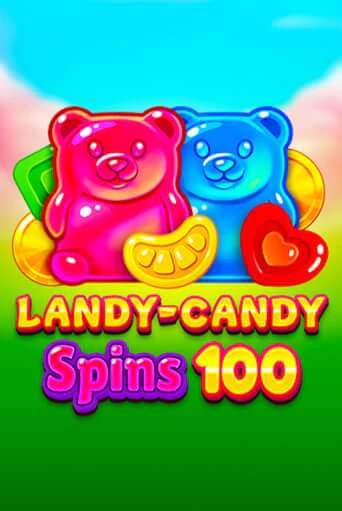 Landy-Candy Spins 100 демо онлайн | Вулкан Гранд бесплатная игра