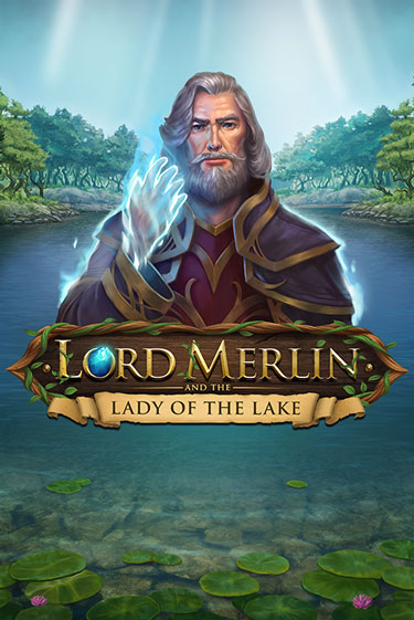 Lord Merlin and The Lady of the Lake демо онлайн | Вулкан Гранд бесплатная игра