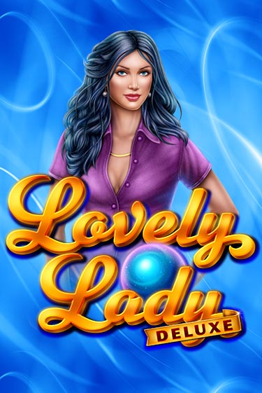 Lovely Lady Deluxe демо онлайн | Вулкан Гранд бесплатная игра