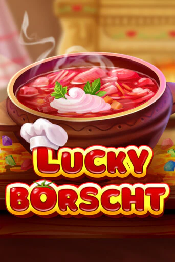 Lucky Borscht демо онлайн | Вулкан Гранд бесплатная игра