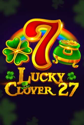 Lucky Clover 27 демо онлайн | Вулкан Гранд бесплатная игра