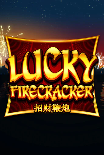 Lucky Firecracker демо онлайн | Вулкан Гранд бесплатная игра