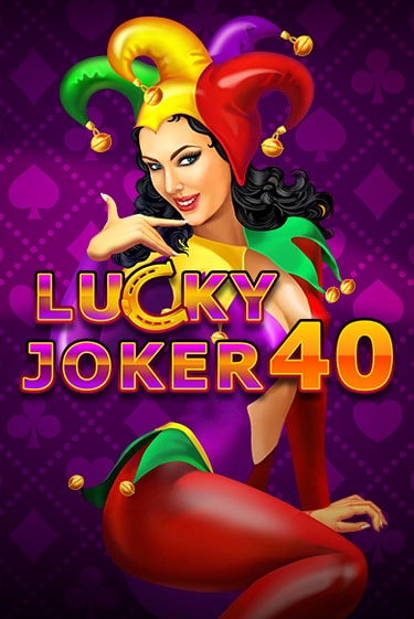 Lucky Joker 40 демо онлайн | Вулкан Гранд бесплатная игра
