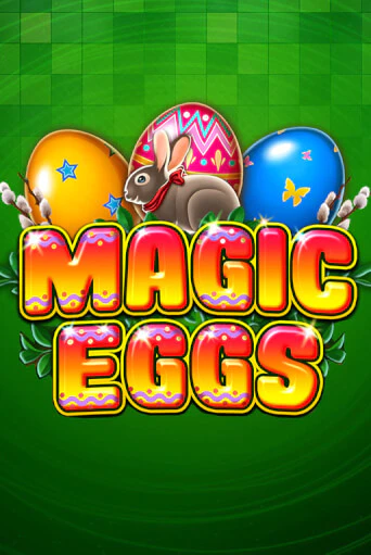Magic Eggs демо онлайн | Вулкан Гранд бесплатная игра